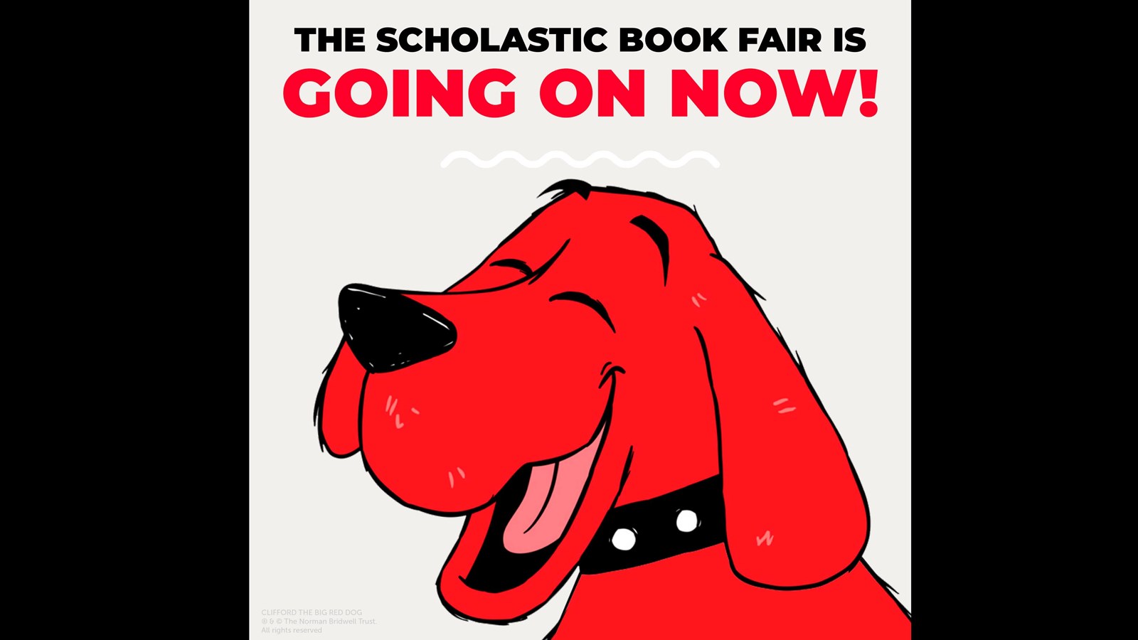 Clifford with the word "The Book Fair is Going on Now"